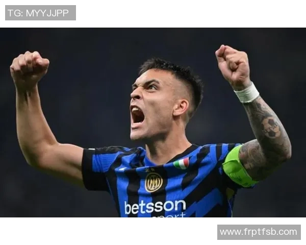 劳塔罗:从青涩小将到世界足坛的璀璨明星之路